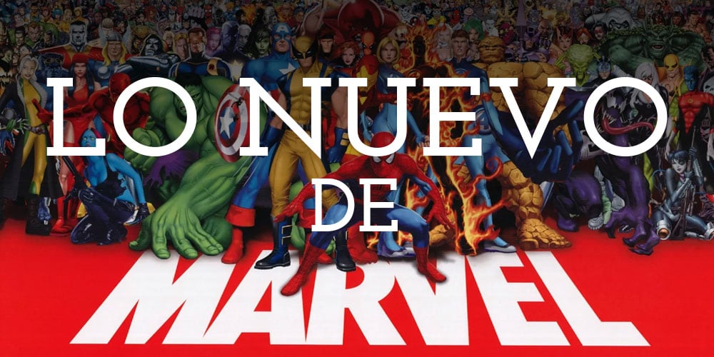 Lo Nuevo de Marvel